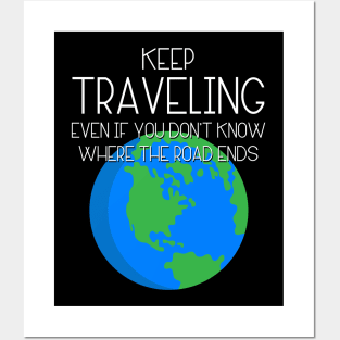 Keep Traveling Shirt Posters and Art